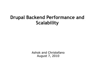 Drupal Backend Performance and Scalability ,[object Object]