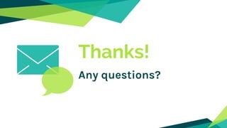 Thanks!
Any questions?
 