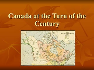 Canada at the Turn of the Century 