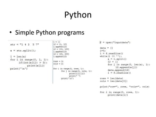 Python
• Simple Python programs
 