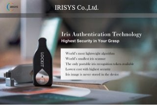 [Irisys] Biometric Iris Recognition Security Solution Provider