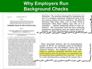 Why Employers Run 
Background Checks 
 