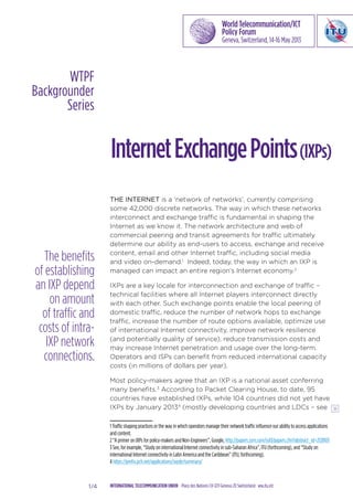 World Telecommunication/ICT
Policy Forum
Geneva, Switzerland, 14-16 May 2013
The Internet is a ‘network of networks’, curr...