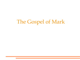 The Gospel of Mark Background Information 
