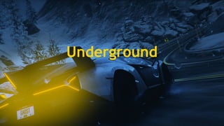Underground
 