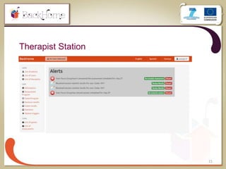 21
Therapist Station
 