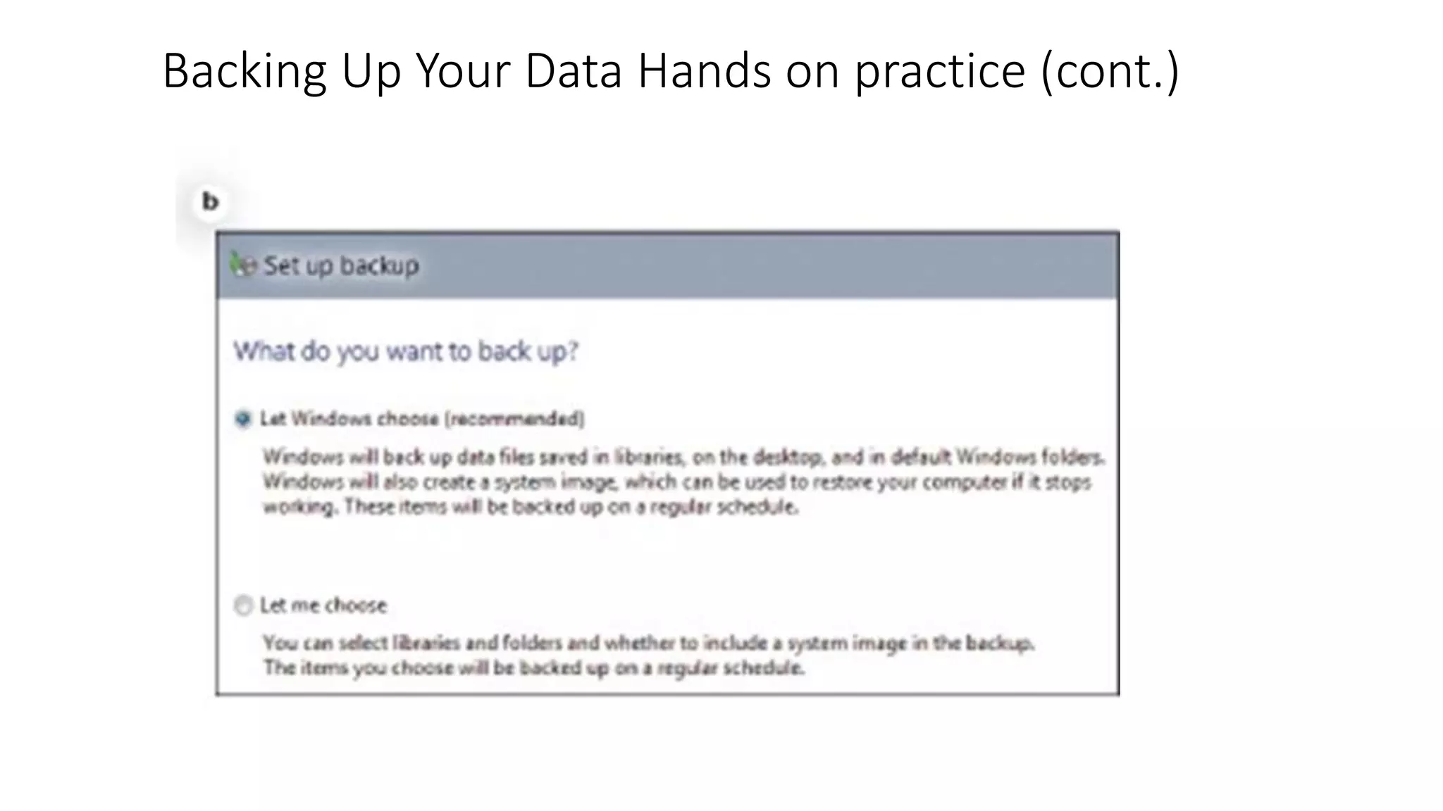 Backing Up Your Data Hands on practice (cont.)
 