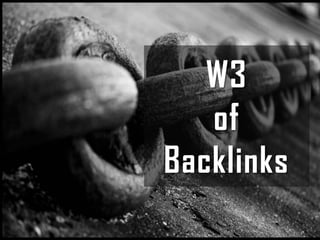 W3  of  Backlinks 