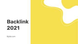 Backlink
2021
Bylde.com
 