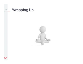 14 Wrapping Up
 