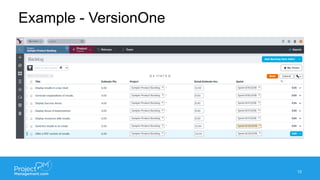 Example - VersionOne
13
 