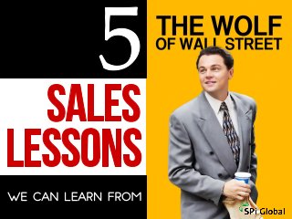 [BACK OFFICE SERVICES] 5 Sales Lessons We can Learn From “The Wolf of Wall Street”