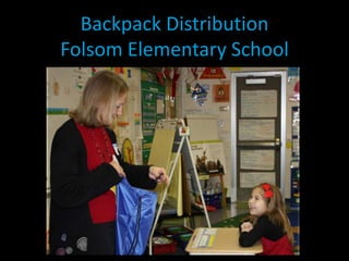 Backpack DistributionFolsom Elementary School       