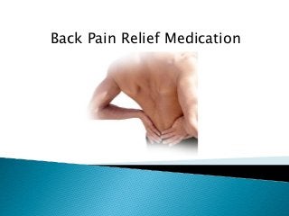 Back Pain Relief Medication

 