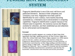 FINGERPRINT RECOGNITION SYSTEM 