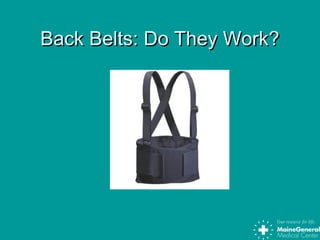 Back Belts: Do They Work?Back Belts: Do They Work?
 
