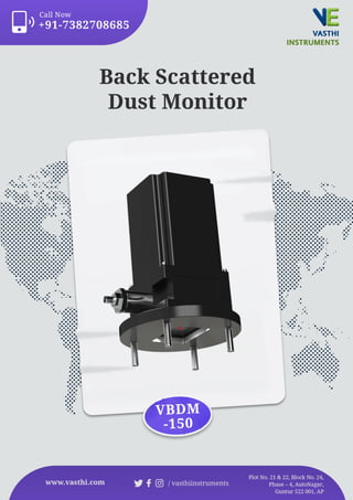 Back Scattered Dust  Monitor