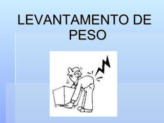 LEVANTAMENTO DE PESO 