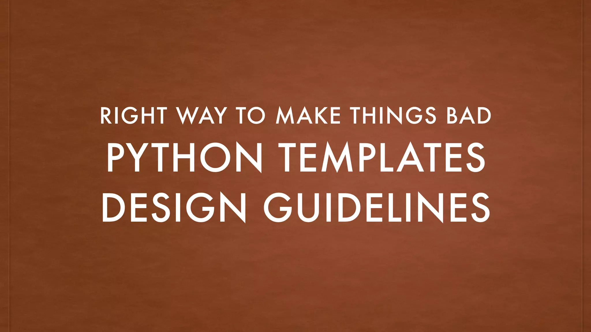 Backslant or python templates engines design guidelines. | PPT