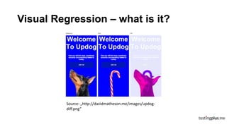 Visual Regression Example BackStopJS - how to avoid visual regression of our web application? | PPTX