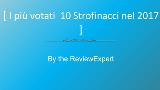 [ I più votati 10 Strofinacci nel 2017
]
By the ReviewExpert
 