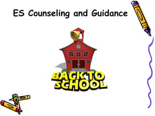 ES Counseling and Guidance 