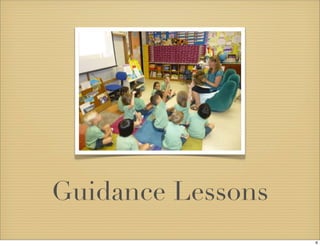 Guidance Lessons 
6 
 