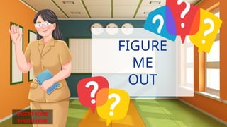 INSERT YOUR
PHOTO HERE
FIGURE
ME
OUT
 