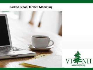 Back to School for B2B Marketing 