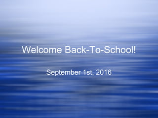 Welcome Back-To-School!
September 1st, 2016
 