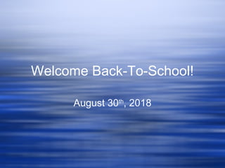 Welcome Back-To-School!
August 30th
, 2018
 