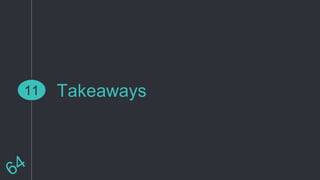 Takeaways11
 
