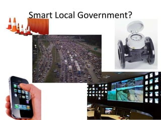 Smart Local Government?
 