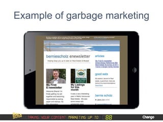 Example of garbage marketing
 
