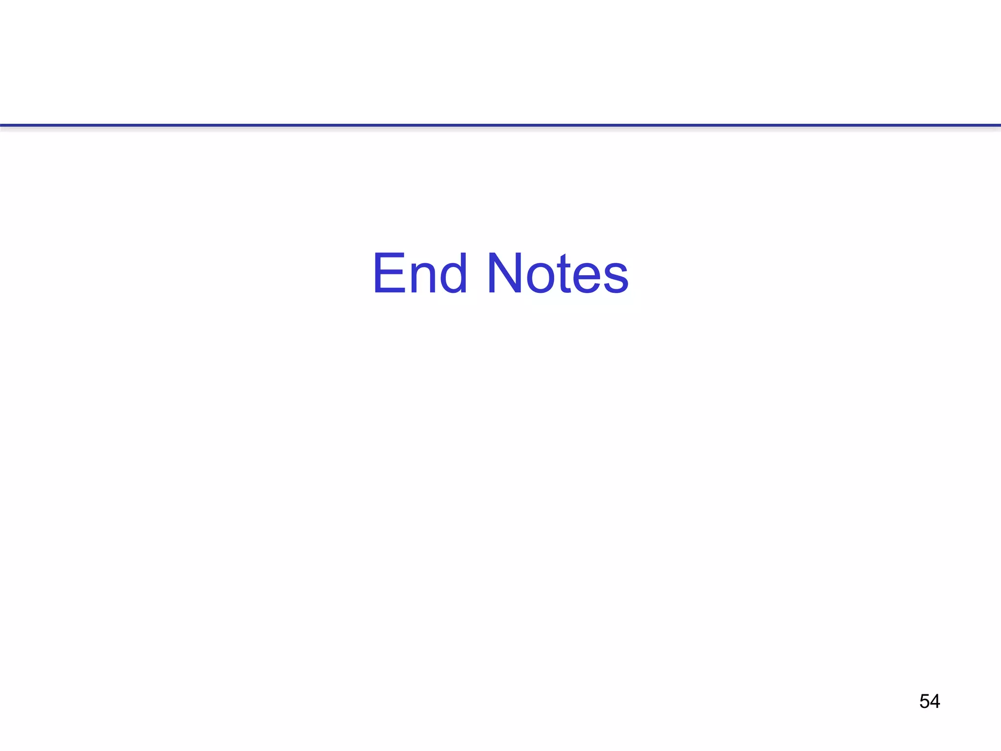 54
End Notes
 