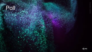Generative
Art
—
Made
with
Unity
Poll
 