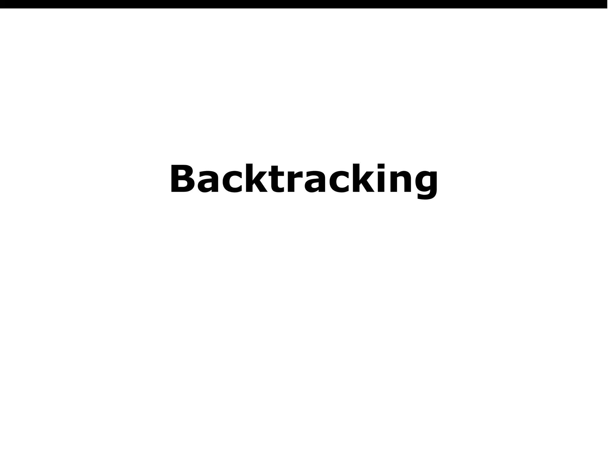 Backtracking | PPT | Programming Languages | Computing