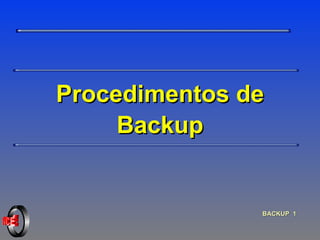 Procedimentos de Backup 
