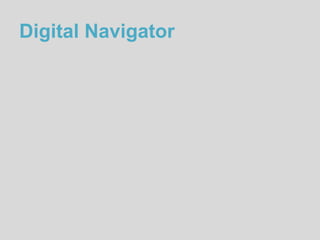 Digital Navigator
 