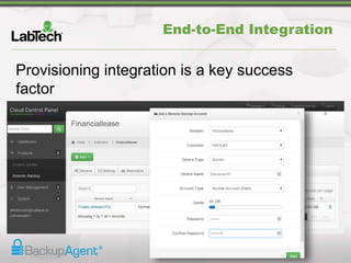End-to-End Integration
Provisioning integration is a key success
factor
 