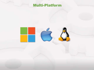 Multi-Platform
 