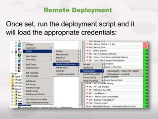 Remote Deployment
Once set, run the deployment script and it
will load the appropriate credentials:
 