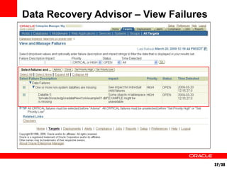 37/38 
Data Recovery Advisor – View Failures 
 