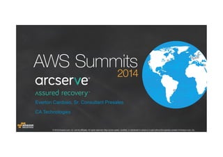 © 2014 Amazon.com, Inc. and its affiliates. All rights reserved. May not be copied, modified, or distributed in whole or in part without the express consent of Amazon.com, Inc.
Everton Cardoso, Sr. Consultant Presales
CA Technologies
 