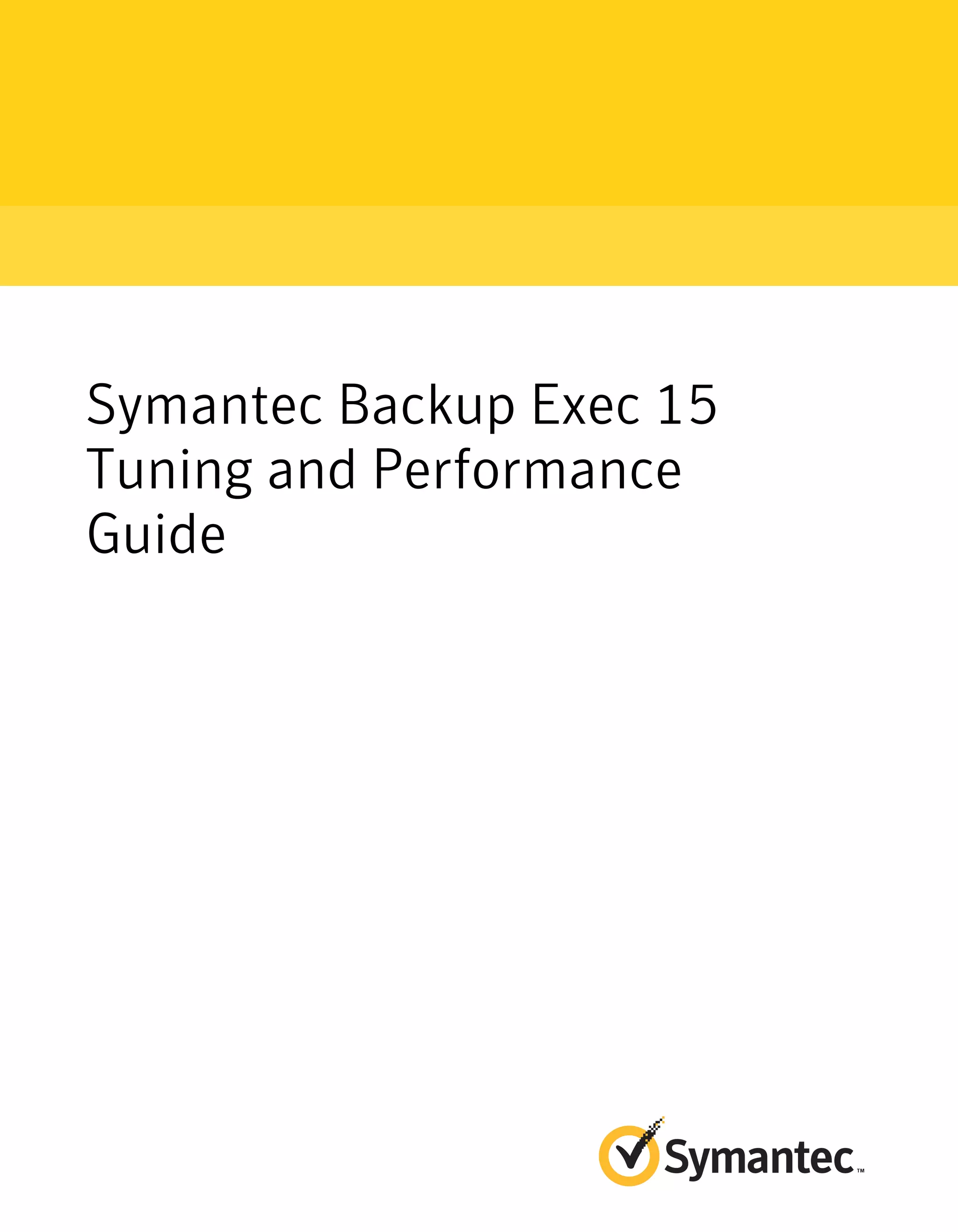 Backup Exec 15 Tuning and Performance Guide PDF