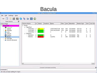 Bacula
 
