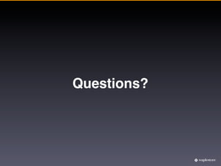 Questions?
 