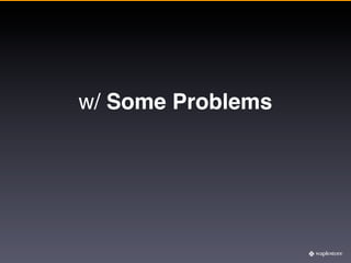 w/ Some Problems
 