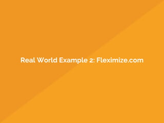 Real World Example 2: Fleximize.com
 