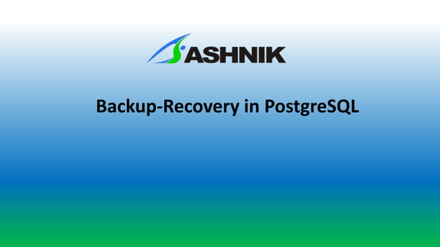Backup-Recovery in PostgreSQL | PDF